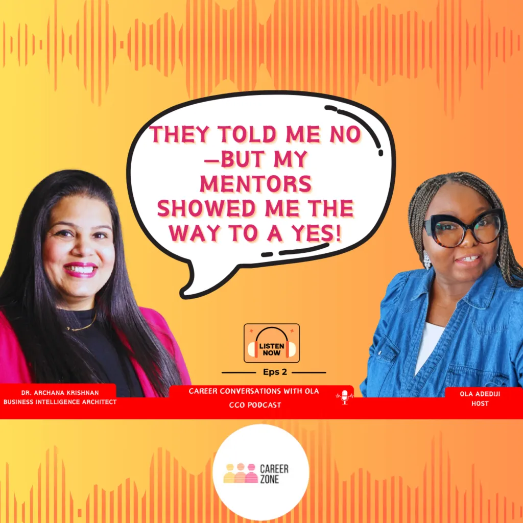 From No to Yes: How Mentorship Transformed My Career w/ Dr. Archana Krishnan — CareerZone by Ola episode cover